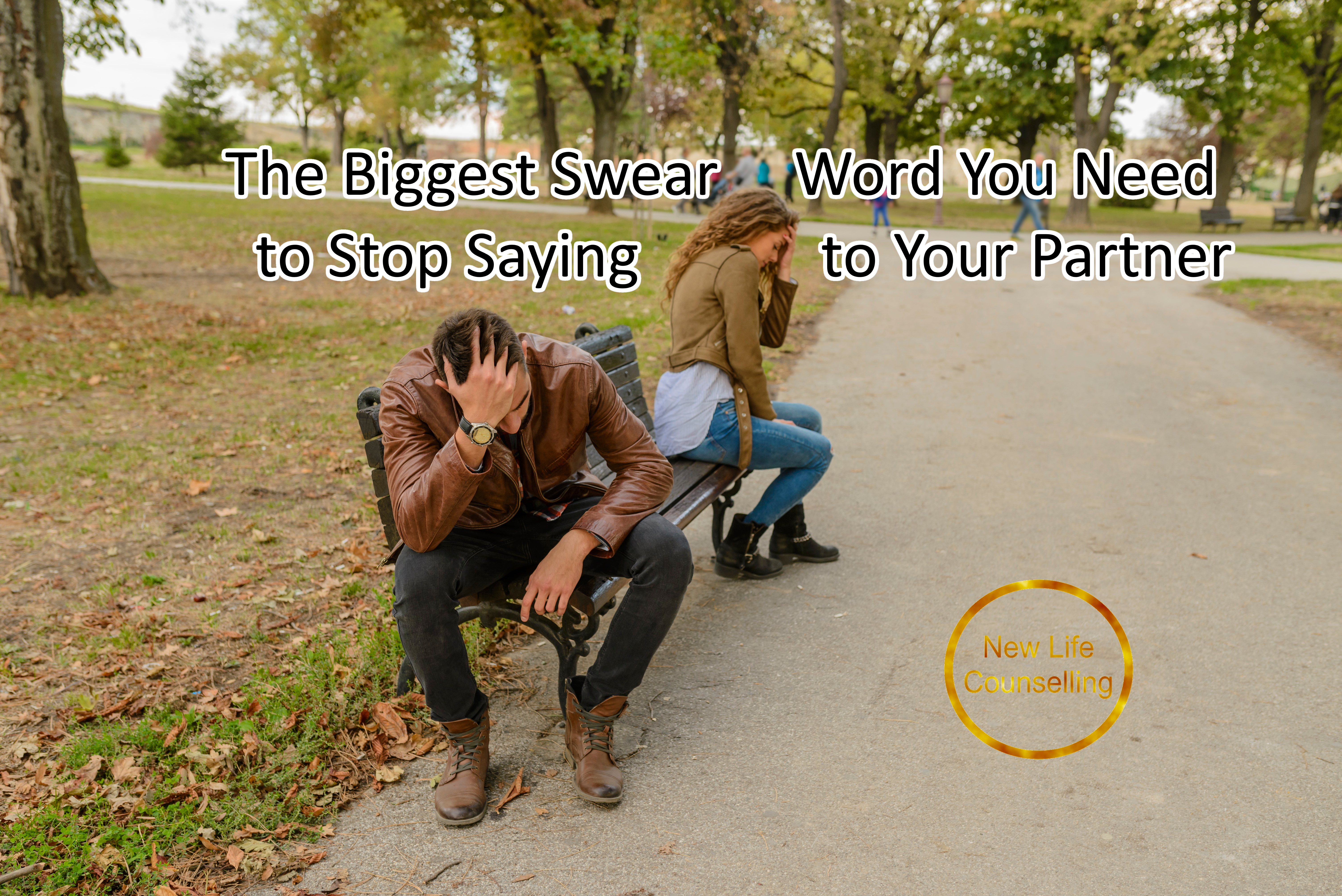 You are currently viewing The Biggest Swear Word You Need to Stop Saying to Your Partner