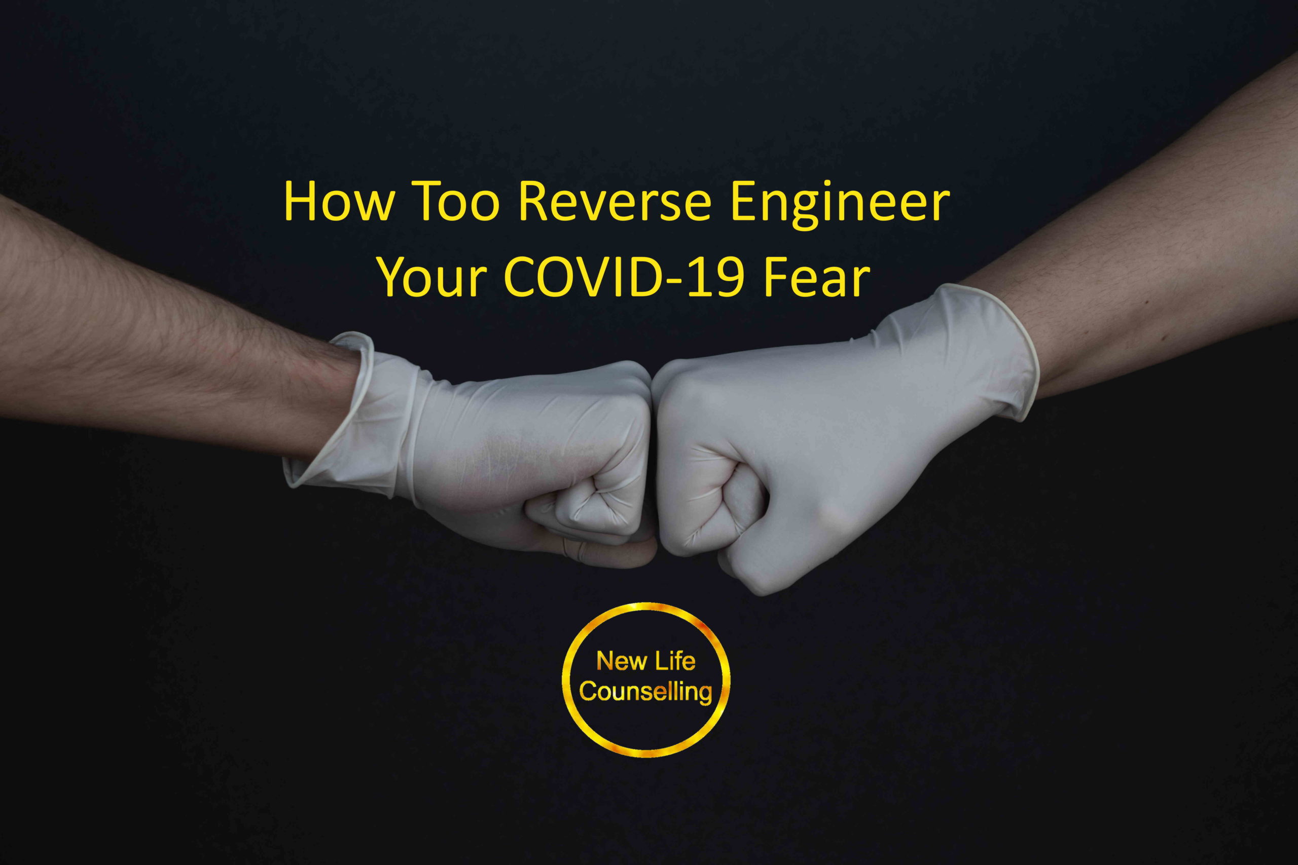 You are currently viewing How Too Reverse Engineer Your COVID-19 Fear