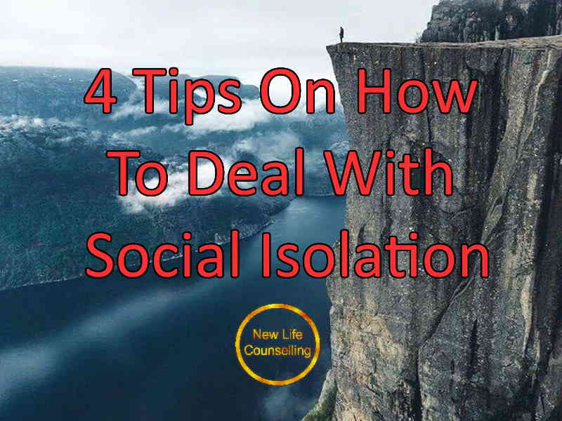 You are currently viewing 4 Tips On How To Deal With Social Isolation