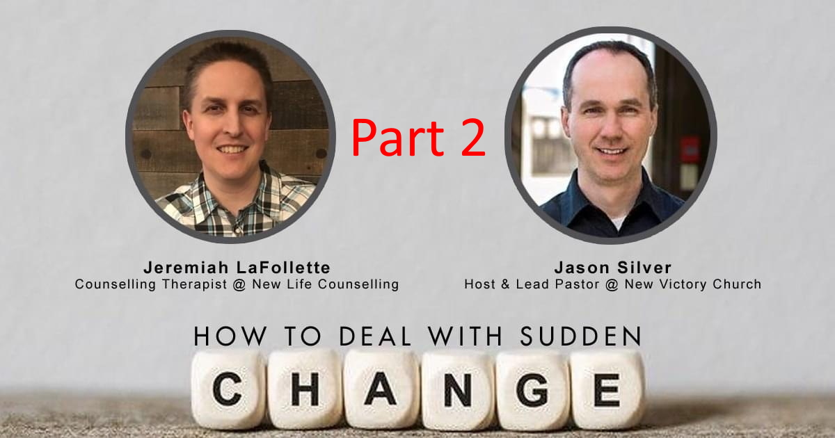 You are currently viewing How To Deal With Sudden Change (Part 2)