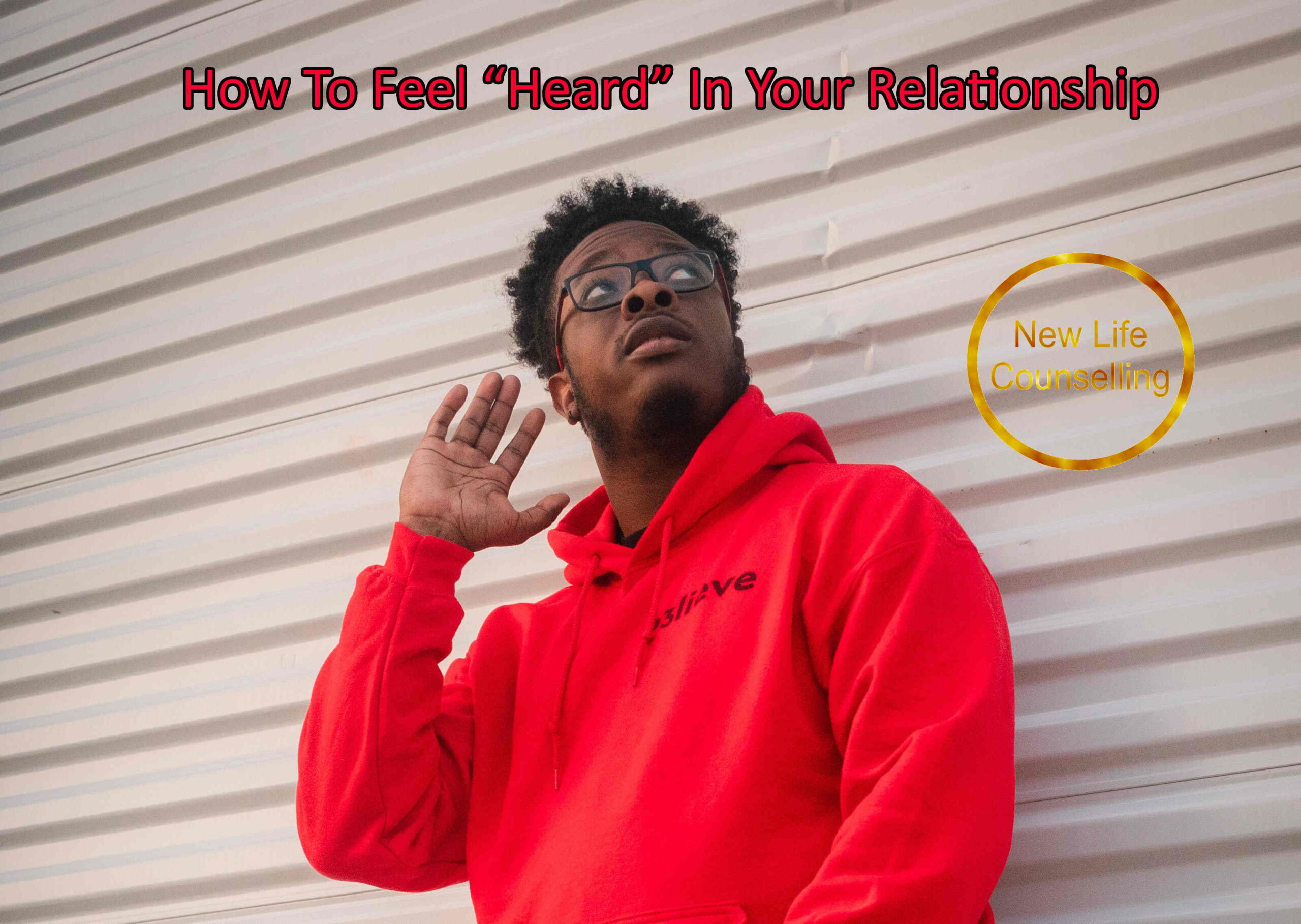 You are currently viewing How To Feel “Heard” In Your Relationship | Couples Counselling Calgary  