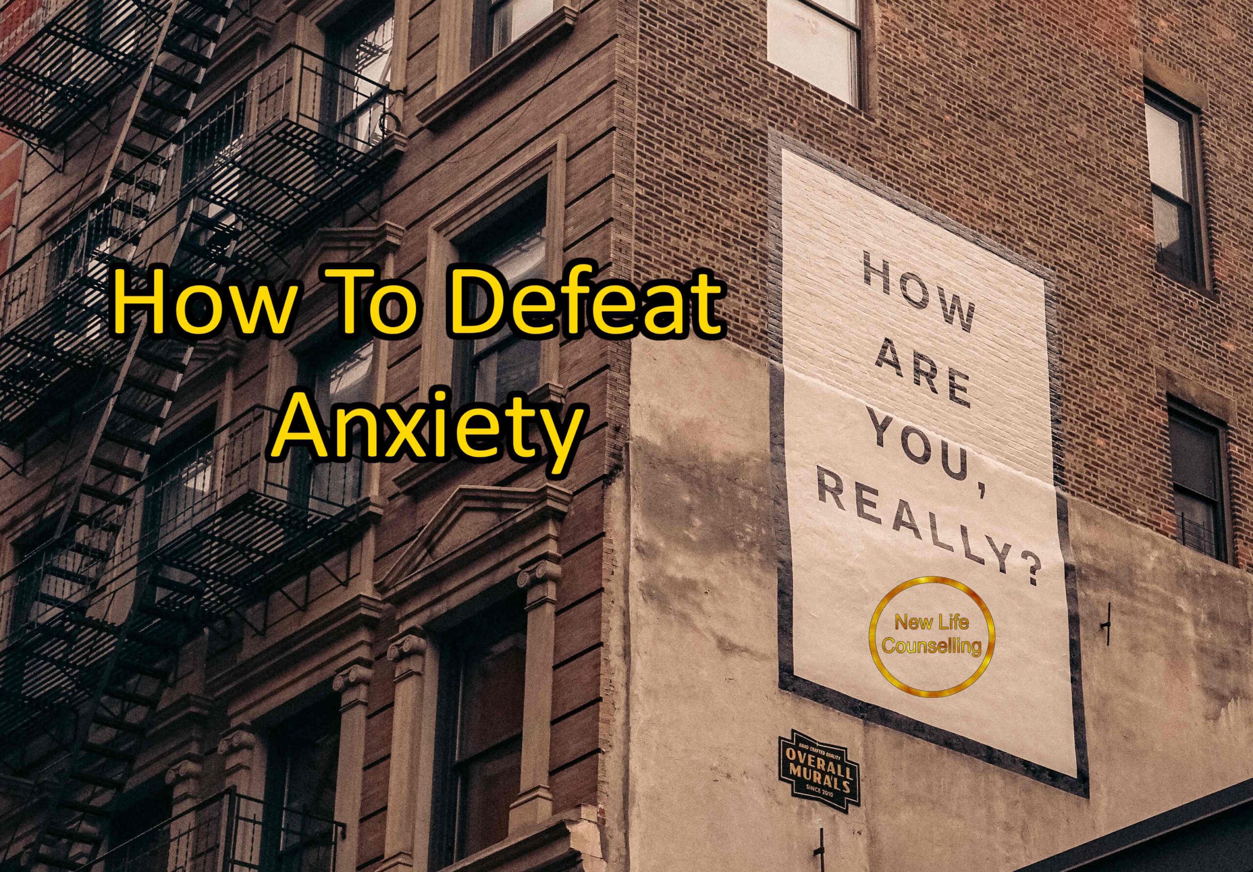 You are currently viewing How To Defeat Anxiety | Anxiety Therapy