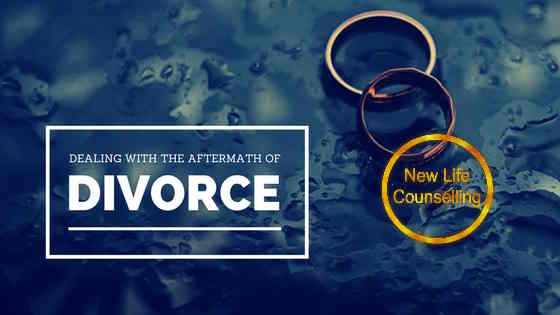 Read more about the article Dealing With the Aftermath of Divorce | New Life Counselling  